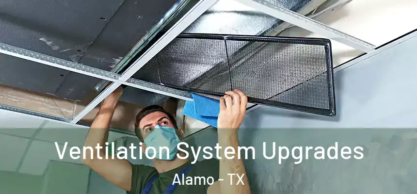  Ventilation System Upgrades Alamo - TX